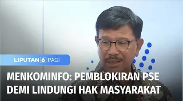 LBH Jakarta menerima 182 aduan dari masyarakat yang merasa dirugikan akibat pemblokiran PSE. Menteri Kominfo Johnny G. Plate menilai aduan tersebut adalah hak masyarakat, tapi langkah pemerintah juga dilakukan untuk melindungi hak masyarakat dari sis...