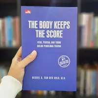 Review Buku The Body Keeps the Score: Otak, Pikiran, dan Tubuh dalam Pemulihan Trauma