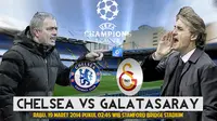 Chelsea vs Galatasaray: Berebut Untung Demi Tiket Perempat final