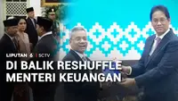 Di Balik Reshuffle Menteri Keuangan