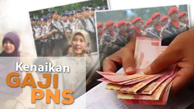 Berapa Besar Kenaikan Gaji PNS?