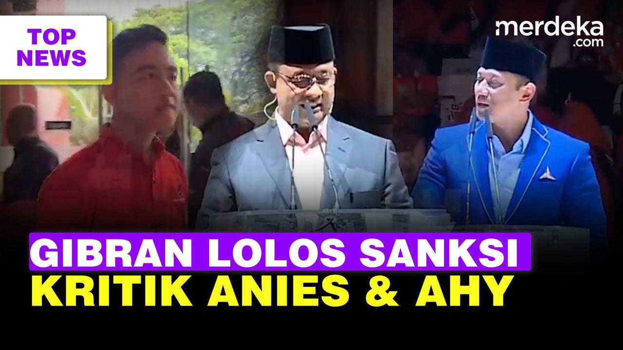 TOP NEWS: Gibran Lolos Sanksi PDIP | Kritik Keras Anies & AHY ke Pemerintah
