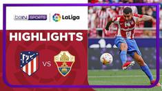 Berita Video, Highlights Pertandingan Atletico Madrid Vs Elche pada Sabtu (22/8/2021)