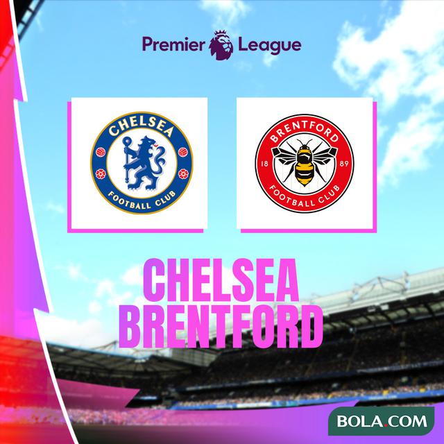 Liga Inggris - Chelsea Vs Brentford