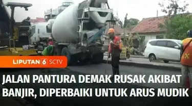 Mengantisipasi musim mudik lebaran 2024, sejumlah ruas jalan diperbaiki. Nah ini salah satunya ada di ruas jalan pantura di kawasan Demak, Jawa Tengah, yang rusak akibat banjir.