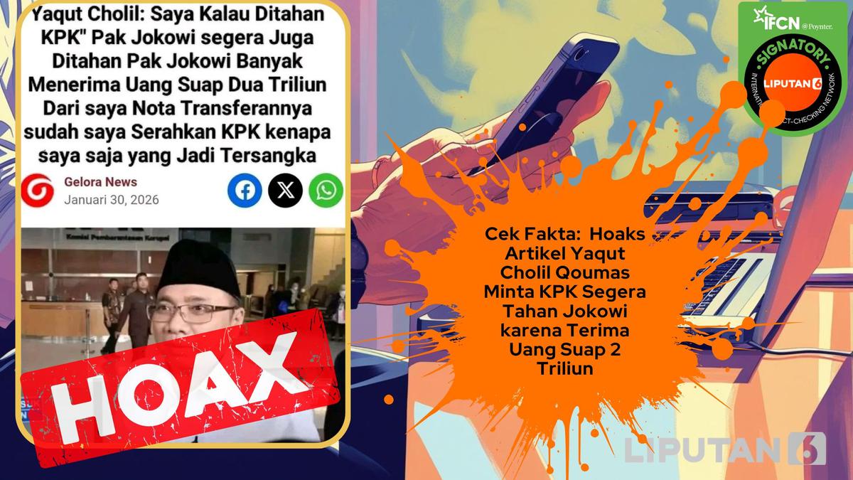 Cek Fakta: Hoaks Artikel Yaqut Minta KPK Tahan Jokowi karena Terima Uang Suap Dua Triliun