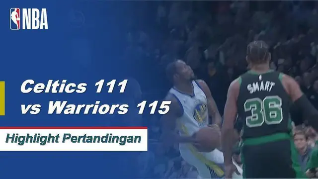 Cuplikan Pertandingan NBA : Warriors 115 vs Celtics 111