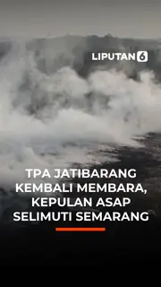 TPA Jatibarang Kembali Membara, Kepulan Asap Selimuti Semarang