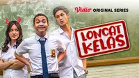 Vidio Original Series Loncat Kelas dapat disaksikan eksklusif di Vidio. (Dok. Vidio)