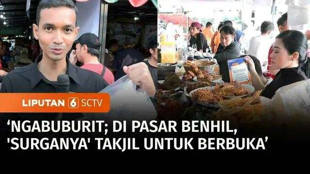 VIDEO: Pasar Benhil Pusat 'War' Takjil saat Ramadan, Ada Lebih dari 30 Pedagang