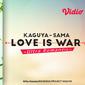 Streaming episode terbaru anime Kaguya-Sama: Love is War Season 3 di Vidio. (Dok. Vidio)