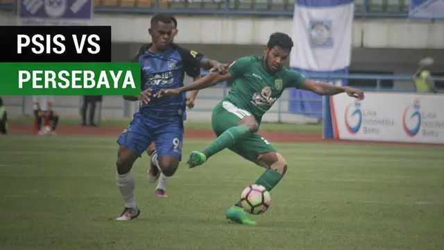 VIDEO: Highlights Liga 2 2017, PSIS Vs Persebaya 0-1
