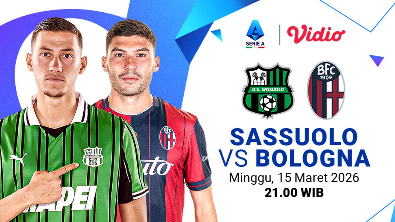 Live Streaming Serie A Pekan ke-28: Sassuolo vs Bologna, Eksklusif di Vidio