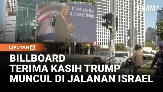 Di Tengah Perang Iran, Billboard Besar Bertuliskan &ldquo;Terima Kasih Donald Trump&rdquo; Muncul di Israel
