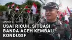 Sehari pascakericuhan yang mewarnai peringatan 21 tahun Damai Aceh, kondisi Banda Aceh kembali kondusif. Aktivitas masyarakat berjalan normal, sementara pemasangan kembali bendera Merah Putih dilakukan di sejumlah titik.