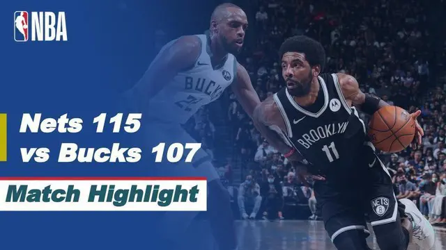 VIDEO: Highlights Semifinal Wilayah Timur NBA Playoffs, Brooklyn Nets Kalahkan Milwaukee Bucks 115-107 di Game 1