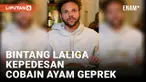 Keringetan, Bintang La Liga Kepedesan Makan Ayam Geprek