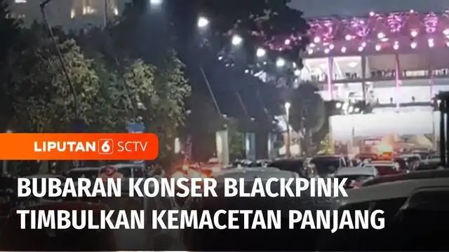 Usai konser BLACKPINK, ribuan orang membludak keluar dari stadion utama Gelora Bung Karno. Bubaran penonton konser grup vokal asal Korea Selatan itu juga menimbulkan kemacetan panjang.