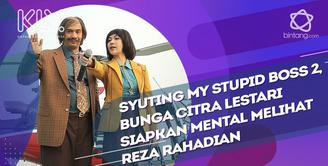 Persiapan Reza Rahadian dan Bunga Citra Lestari syuting film My Stupid Boss 2.