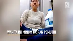 Aksi seorang wanita hendak minum cairan pemutih viral di media sosial.