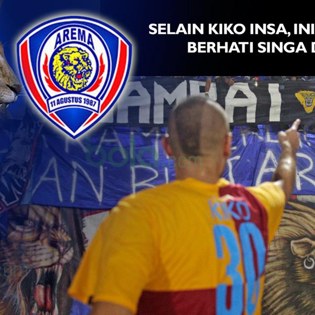 Selain Kiko Insa Ini Dia 4 Pemain Berhati Singa Di Arema