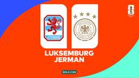 Prediksi Luksemburg Vs Jerman di Kualifikasi Piala Dunia 2026: Der Panzer Targetkan Kemenangan Demi Tembus Putaran Final