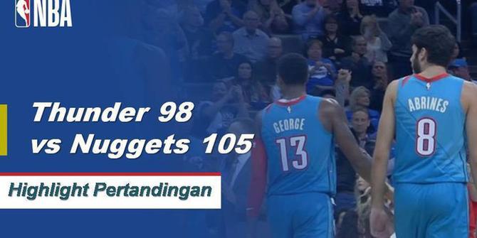 Cuplikan Pertandingan Nba : Nuggets 105 vs Thunder 98