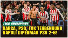 Malam penuh gol di Liga Champions Eropa 2025/2026! Napoli harus menelan malu dibantai PSV Eindhoven 2-6, sementara PSG berpesta 7-2 atas Bayer Leverkusen. Barcelona juga tampil buas menghajar Olympiakos 6-1, dan Arsenal sukses menggulung Atletico Mad...