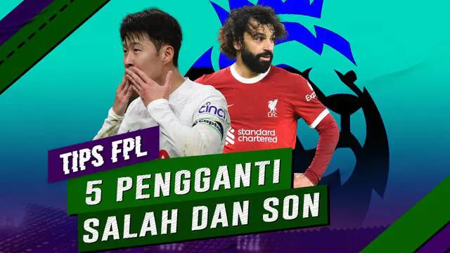 Berita video tips FPL berikut ini lima pemain alternatif untuk gantikan Mohamed Salah dan Son Heung Min. Pastinya lebih murah.