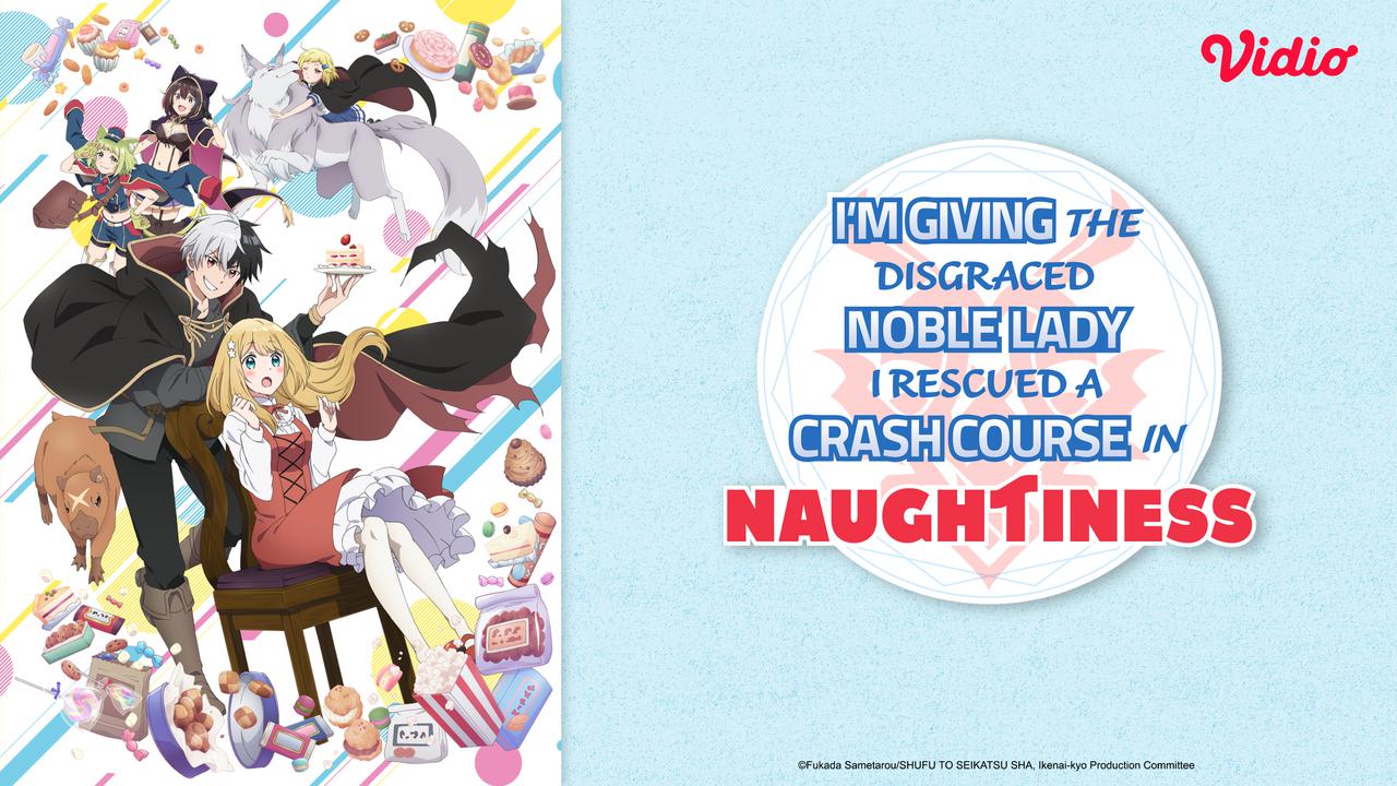 Sinopsis I'm Giving the Disgraced Noble Lady I Rescued a Crash Course in Naughtiness: Komedi Romantis Allen dan Charlotte di Vidio