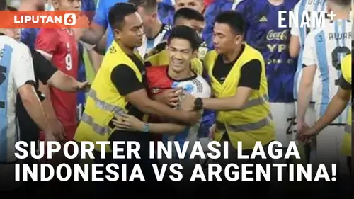 VIDEO: Timnas Indonesia VS Argentina, Suporter Masuk ke Lapangan Pasca Pluit Panjang