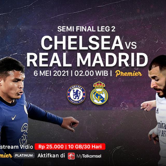 Link Live Streaming Dan Jadwal Leg 2 Semifinal Liga Champions Chelsea Vs Real Madrid Di Vidio Dini Hari Nanti Dunia Bola 