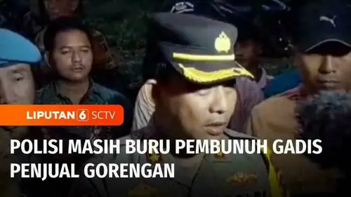 VIDEO: Kasus Pembunuhan Gadis Penjual Gorengan, Polisi Masih Buru Pelaku