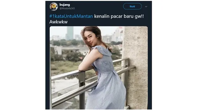 Curhatan Netizen Soal 1 Kata Untuk Mantan Ini Kocak Banget