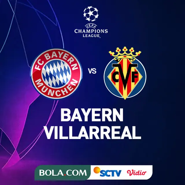 Liga Champions - Bayern Munchen Vs Villarreal