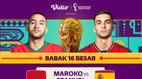 Jadwal dan Live Streaming Piala Dunia Qatar 2022 : Maroko Vs Spanyol di Vidio Malam Ini. (Sumber : dok. vidio.com)