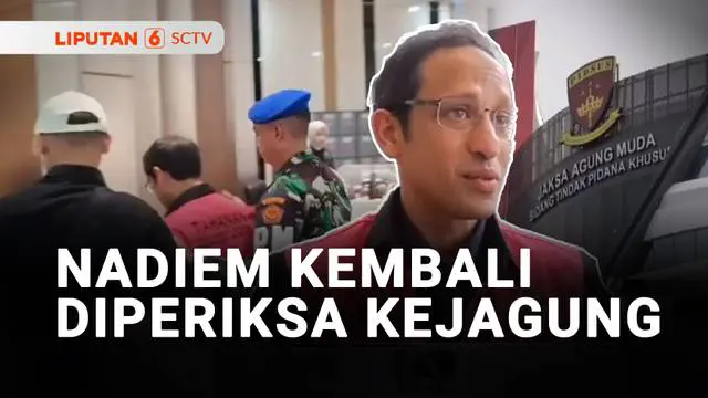 Sehari usai gugatan praperadilannya ditolak Pengadilan Negeri Jakarta Selatan, Nadiem Makarim kembali diperiksa Kejaksaan Agung.