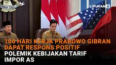 Mulai dari 100 hari kerja Prabowo Gibran dapat respons positif hingga polemik kebijakan tarif impor AS di News Flash Liputan6.com.