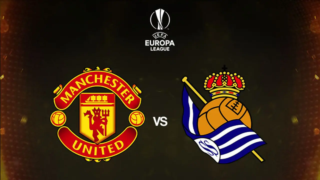 Liga Europa - Manchester United Vs Real Sociedad