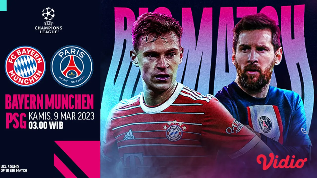 Tonton Live Streaming Liga Champions Leg 2 Round 16 PSG Vs Bayern Munchen Kamis, 9 Maret 2023 di Vidio