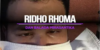 Ridho Rhoma dan Balada Mirasantika