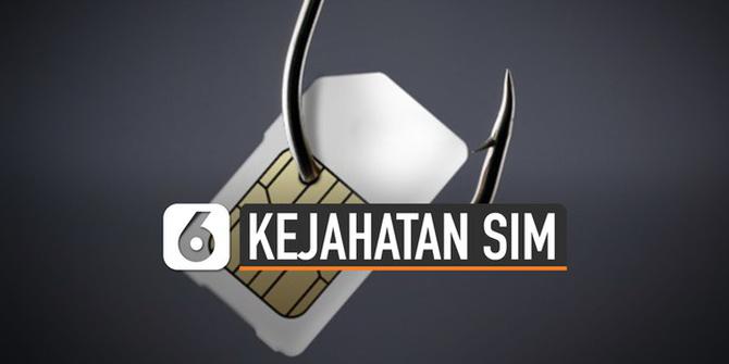 VIDEO: Kenali Kejahatan SIM Swap Fraud