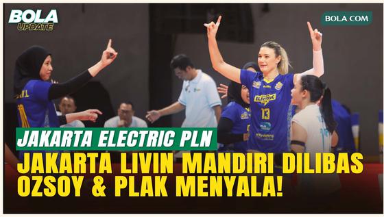 Ozsoy dan Plak Menggila! Jakarta Electric PLN Tampil Perkasa saat Gasak Livin Mandiri