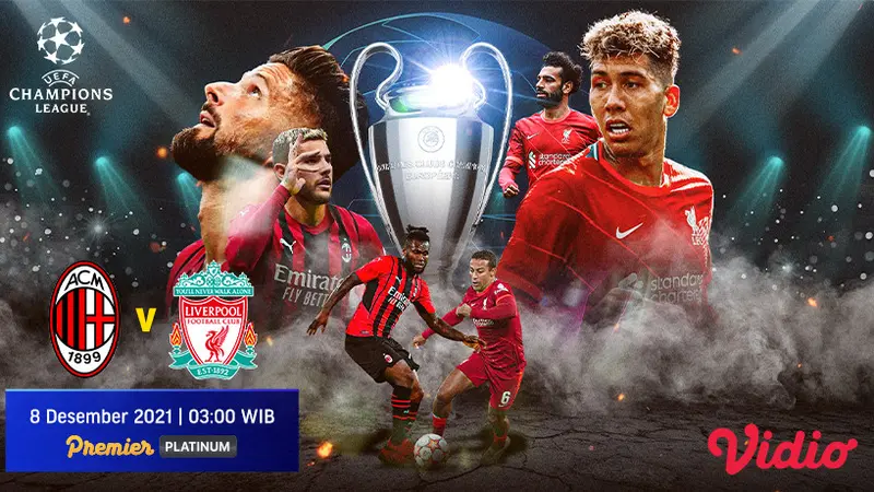 Link Live Streaming Big Match Liga Champions 2021/2022 : AC Milan Vs Liverpool di Vidio