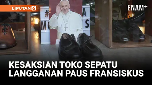 VIDEO: Cerita Pemilik Toko Sepatu yang Jadi Langganan Paus Fransiskus