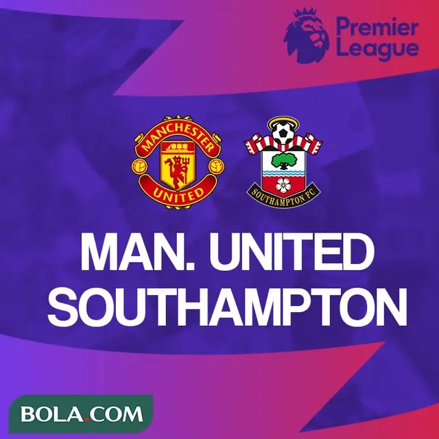 Premier League -  Manchester United Vs Southampton