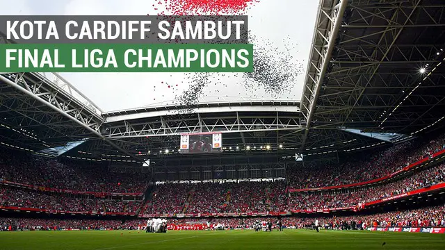 Berita video motion grafis tentang persiapan Kota Cardiff jelang final Liga Champions Minggu, 4 Juni 2017.