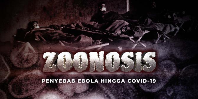 VIDEO: Zoonosis, Penyebab Ebola Hingga Covid-19