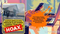 Cek Fakta: Hoaks Dapur SPPG di NTB Dibakar Massa karena Sebabkan Keracunan