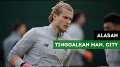 Kiper Liverpool, Loris Karius mengungkap alasan mengapa ia meninggalkan Manchester City.